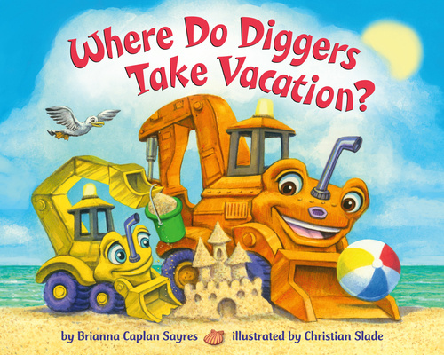 Książka Where Do Diggers Take Vacation? Christian Slade