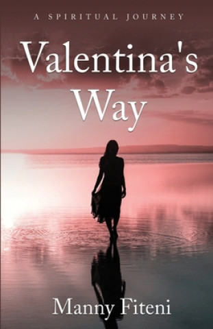 Knjiga Valentina's Way Manny Fiteni