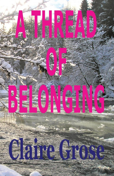 Knjiga Thread of Belonging Claire E. Grose