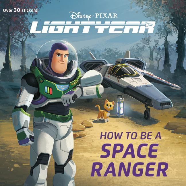 Kniha How to Be a Space Ranger (Disney/Pixar Lightyear) Random House Disney