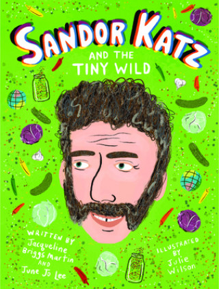 Книга Sandor Katz and the Tiny Wild June Jo Lee