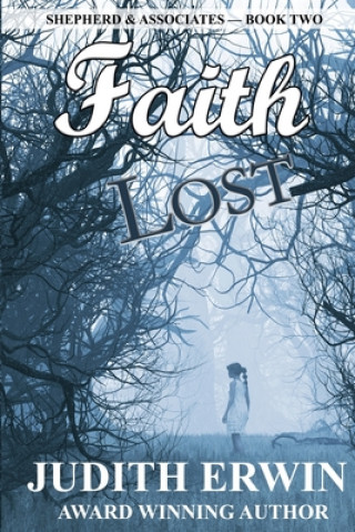 Knjiga Faith Lost Judith Erwin
