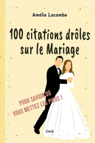 Könyv 100 citations droles sur le Mariage 