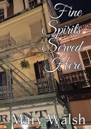Book Fine Spirits Served Here Mary Walsh