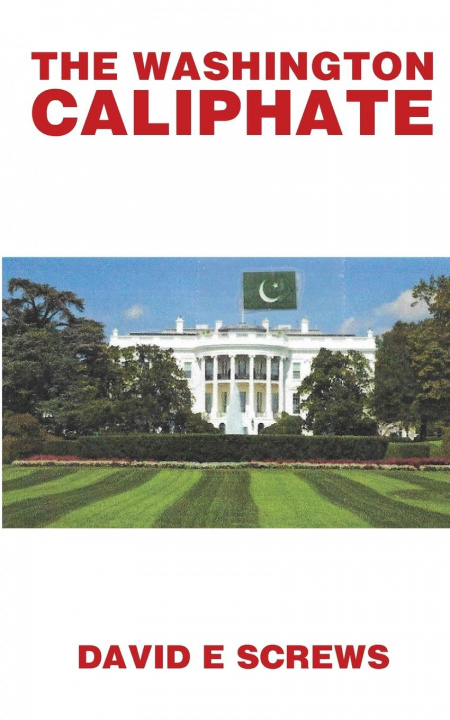 Knjiga Washington Caliphate David E. Screw