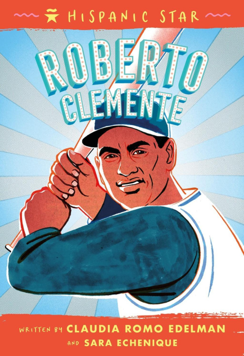 Knjiga Hispanic Star: Roberto Clemente Sara Echenique