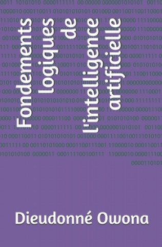 Knjiga Fondements logiques de l'intelligence artificielle Dieudonné Owona
