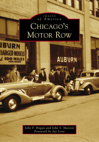 Book Chicago's Motor Row John S. Maxson