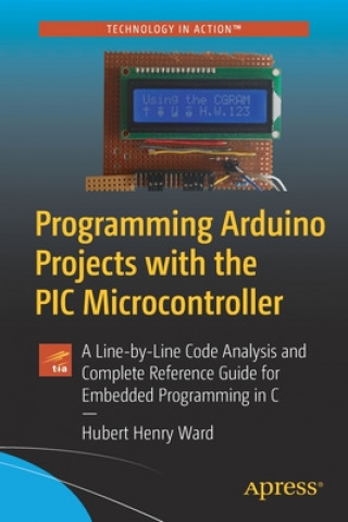 Carte Programming Arduino Projects with the PIC Microcontroller 