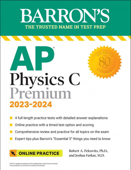 Könyv AP Physics C Premium, 2023: 4 Practice Tests + Comprehensive Review + Online Practice Joshua Farkas