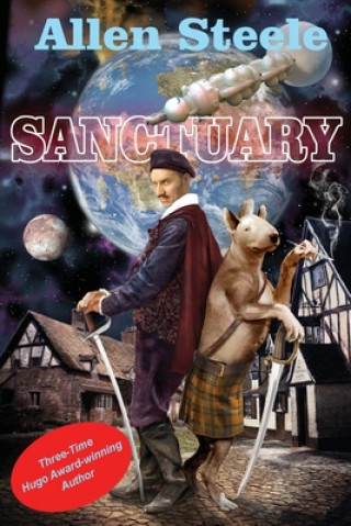 Knjiga Sanctuary Allen Steele