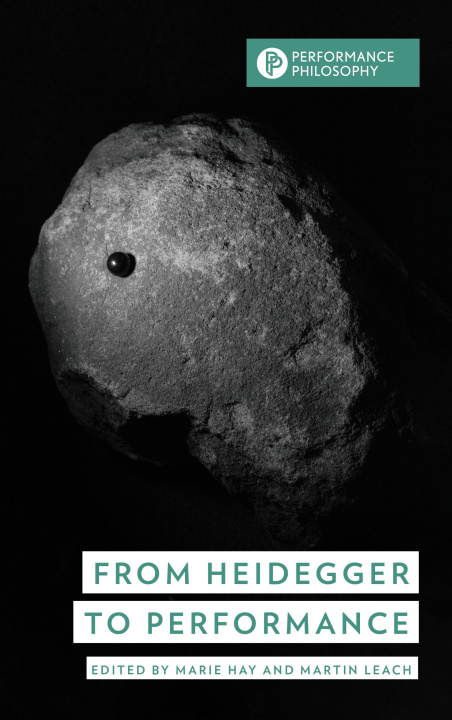 Boek FROM HEIDEGGER TO PERFORMANCE Marie Hay