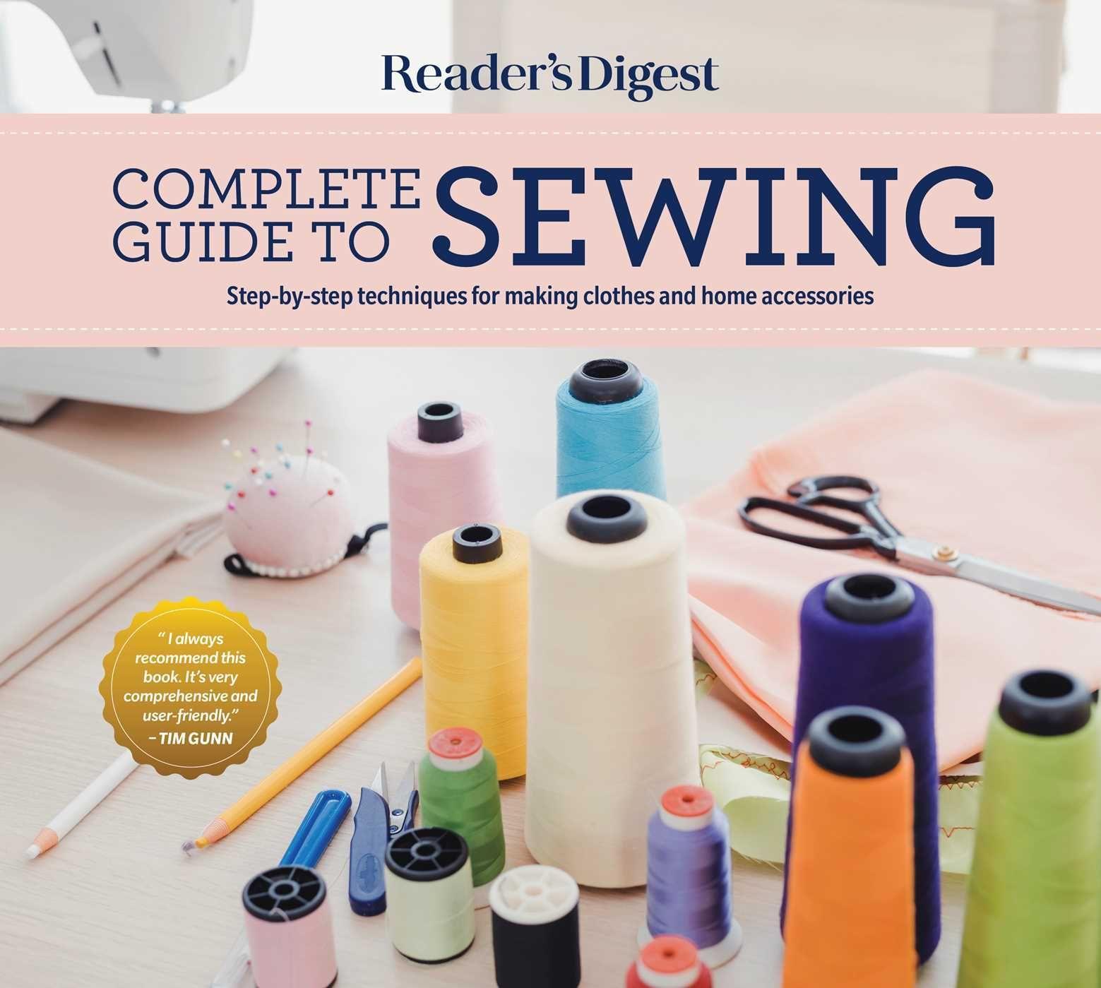 Carte Reader's Digest Complete Guide to Sewing: Step by Step Techniques for Making Clothes and Home Accessories 