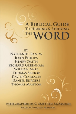 Knjiga Biblical Guide to Hearing and Studying the Word John Philips