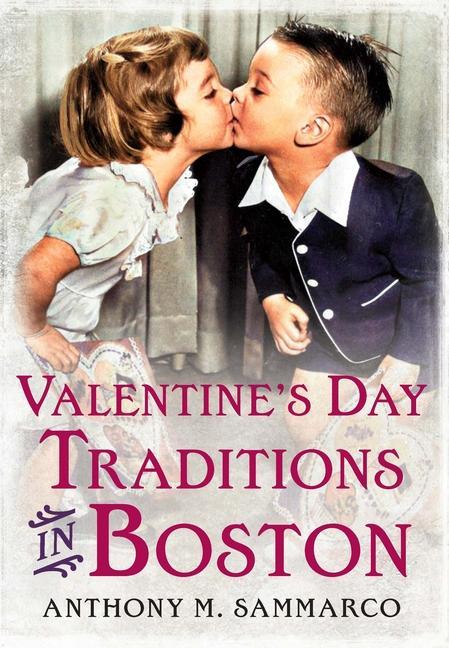 Kniha Valentine's Day Traditions in Boston 