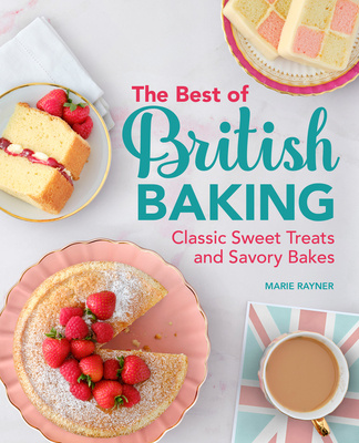 Carte The Best of British Baking: Classic Sweet Treats and Savory Bakes 