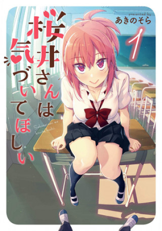 Książka Sakurai-san Wants to Be Noticed Vol. 1 