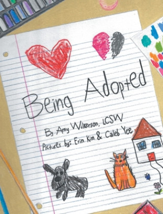 Knjiga Being Adopted Amy Wilkerson Lcsw