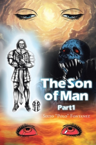 Knjiga Son of Man Sixto Polo Fontanez
