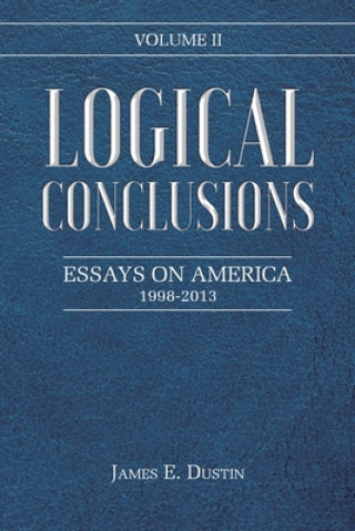 Knjiga Logical Conclusions James E. Dustin