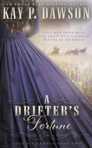 Knjiga Drifter's Fortune Kay P. Dawson