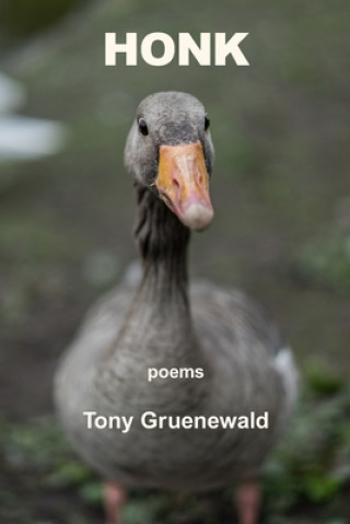 Knjiga Honk Tony Gruenewald