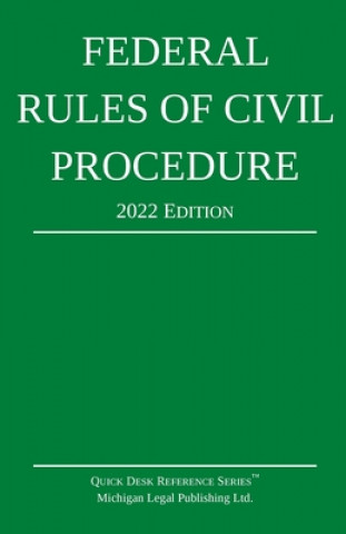 Könyv Federal Rules of Civil Procedure; 2022 Edition 
