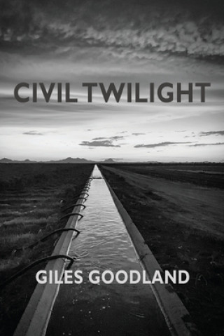 Knjiga Civil Twilight Giles Goodland