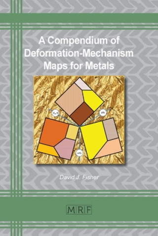 Könyv Compendium of Deformation-Mechanism Maps for Metals 