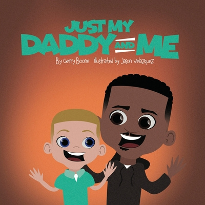 Libro Just My Daddy And Me Jason Velazquez