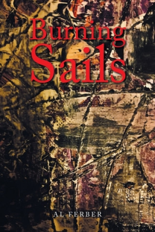 Knjiga Burning Sails Al Ferber