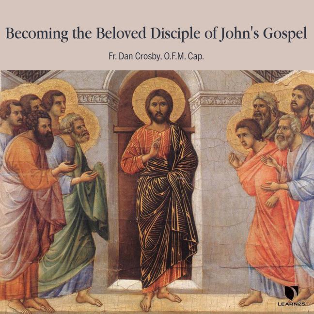 Digitalno Becoming the Beloved Disciple of John's Gospel 