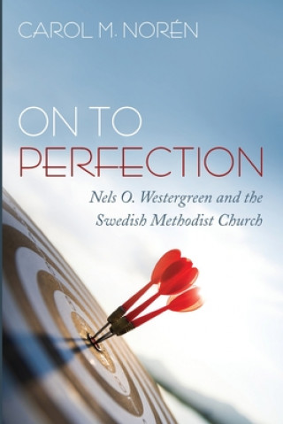 Knjiga On to Perfection Carol M. Norén