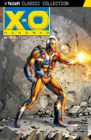 Könyv X-O Manowar: Retribution Bob Layton