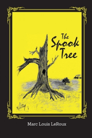 Knjiga Spook Tree Marc Louis LeRoux