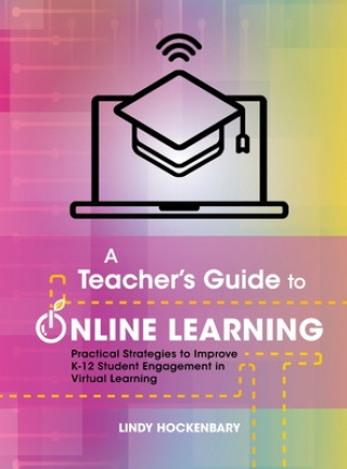 Kniha Teacher's Guide to Online Learning Nikki Vradenburg