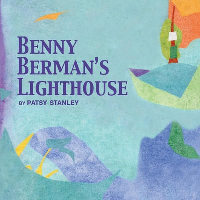 Knjiga Benny Berman's Lighthouse Patsy Stanley