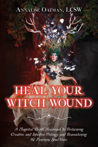 Kniha Heal Your Witch Wound 