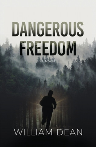 Knjiga Dangerous Freedom William Dean