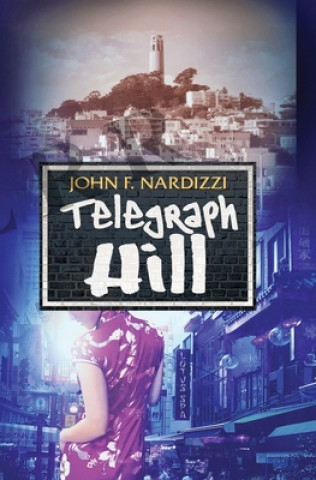 Knjiga Telegraph Hill John Nardizzi
