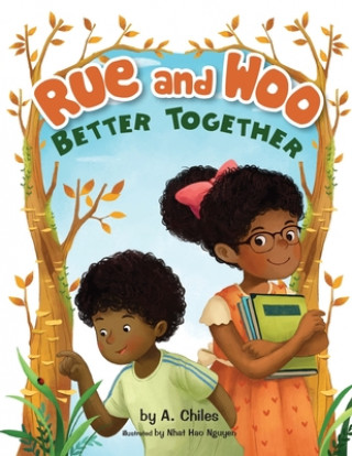 Knjiga Rue and Woo Better Together Nhat Hao Nguyen