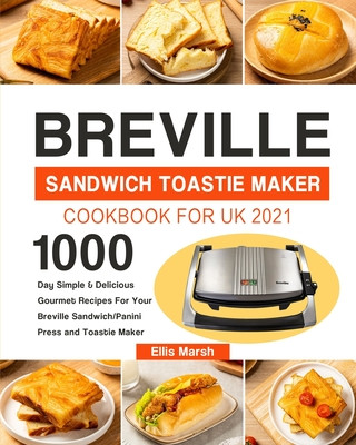 Książka Breville Sandwich Toastie Maker Cookbook for UK 2021 