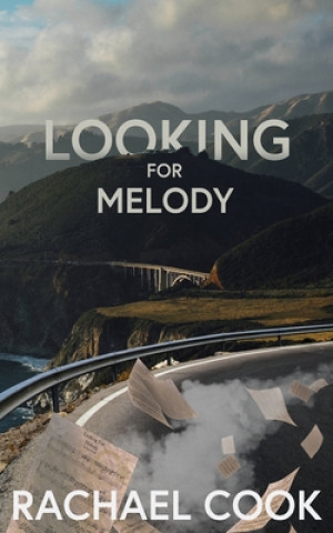 Knjiga Looking for Melody Rachael Cook