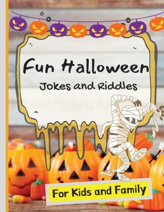 Kniha Fun Halloween Jokes and Riddles for Kids and Family 