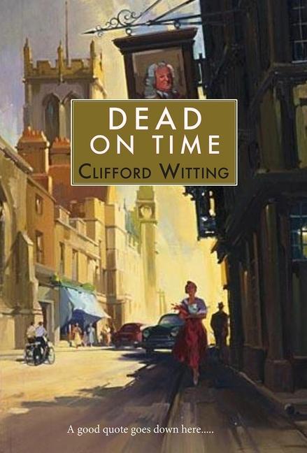 Knjiga Dead on Time Clifford Witting