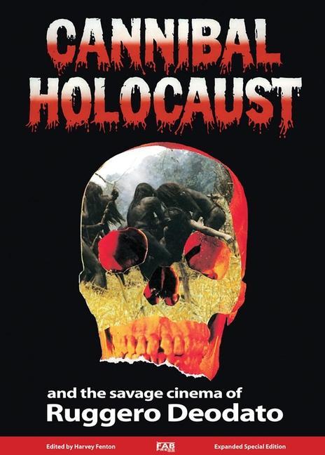 Książka Cannibal Holocaust And The Savage Cinema Of Ruggero Deodato 