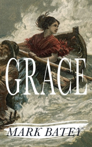 Book Grace Mark Batey
