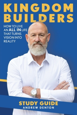 Knjiga Kingdom Builders Study Guide English Andrew Denton