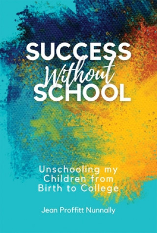 Könyv Success without School 