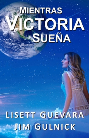 Kniha Mientras Victoria suena Lisett Guevara
